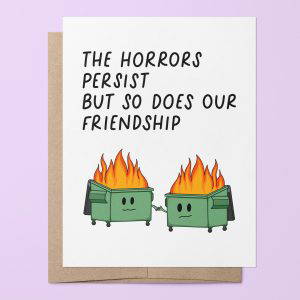 Horrors Persist Friendship Card
